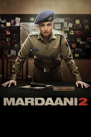 Mardaani 2 (2019) Hindi Movie [830MB]